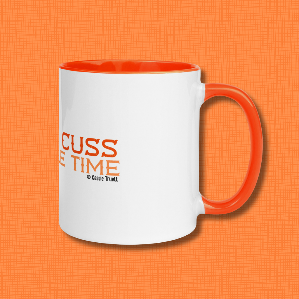 "You Can Cuss the Whole Time" Coffee Mug
