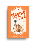 Playing with Fire - Signed Paperback
